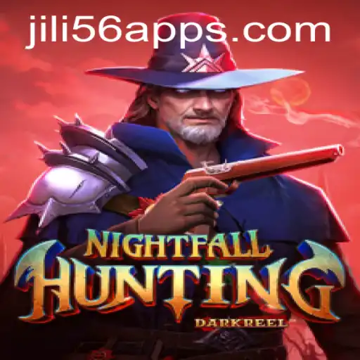 Exploring the Thrills of NightfallHunting: A Comprehensive Guide to JiLi56