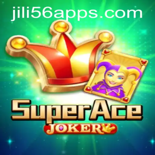 Unveiling SuperAceJoker: An Interactive Adventure into the World of JiLi56